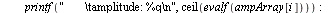 for i to 8 do if `<>`(myNewArray[i], 0) then printf(